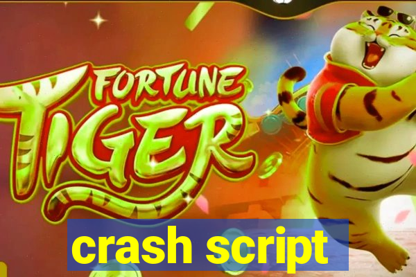 crash script